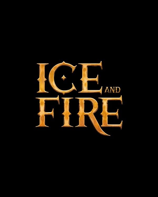 Ice and Fire - Full Set
